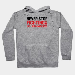 AIDS HIV Awareness Shirt, Never Stop Fighting Hoodie